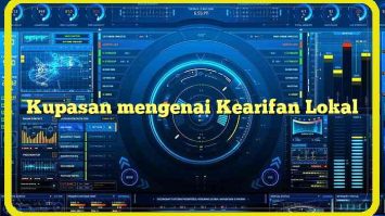 Kupasan mengenai Kearifan Lokal