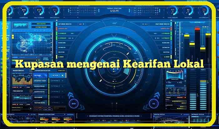 Kupasan mengenai Kearifan Lokal